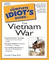 The Complete Idiot's Guide to the Vietnam War