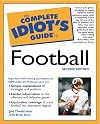 The Complete Idiot's Guide to Football