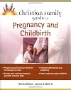 Christian Family Guide to Pregnancy and Childbirth