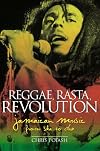 Reggae, Rasta, Revolution: Jamaican Music from Ska to Dub