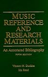 Music Reference and Research Materials: An Annotated Bibliography