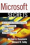 Microsoft Secrets: How the World's Most Powerful Software Company Creates Technology, Shapes Markets and Manages People