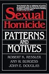 Sexual Homicide: Patterns and Motives