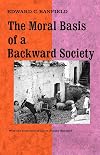The Moral Basis of a Backward Society