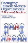 Changing Human Service Organizations
