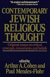 20th Century Jewish Religious Thought: Original Essays on Critical Concepts, Movements, and Beliefs