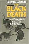 The Black Death: Natural and Human Disaster in Medieval Europe