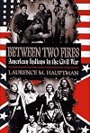 Between Two Fires: American Indians in the Civil War