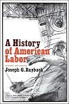 History of American Labor