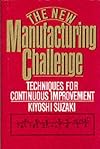 New Manufacturing Challenge: Techniques for Continuous Improvement