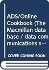 ADS/Online Cookbook (The Macmillan Database / Data Communications Series)