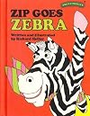 Zip Goes Zebra