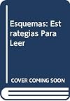 Esquemas: Estrategias Para Leer