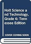 Holt Science and Technology, Grade 6: Tennessee Edition