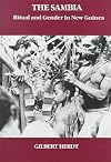 The Sambia: Ritual and Gender in New Guinea