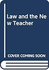 Law and the New Teacher