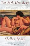 The Forbidden Body: Why Being Fat is Not a Sin (Issues in Women's Health series)