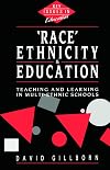 Race, Ethnicity and Education: Teaching and Learning in Multi-Ethnic Schools (Key Issues in Education)