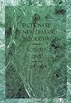 The Dictionary of New Zealand Biography: Volume One, 1769-1869