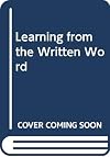 Learning from the Written Word