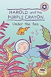 Harold and the Purple Crayon: Under the Sea (Festival Readers)