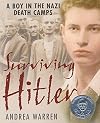 Surviving Hitler: A Boy in the Nazi Death Camps
