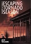 Escaping Tornado Season