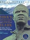 York's Adventures with Lewis and Clark: An African-American's Part in the Great Expedition
