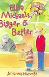 Elisa Michaels, Bigger & Better
