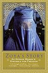 Zoya's Story: An Afghan Woman's Struggle for Freedom