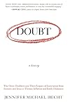Doubt: A History: The Great Doubters and Their Legacy of Innovation from Socrates and Jesus to Thomas Jefferson and Emily Dickinson