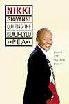 Quilting the Black-Eyed Pea: Poems and Not Quite Poems