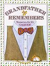 Grandfather Remembers: Memories for My Grandchild