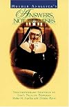 Mother Angelica's Answers, Not Promises: Straightforward Solutions to Life's Puzzling Problems