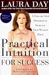 Practical Intuition for Success: A Step-by-Step Program to Increase Your Wealth Today