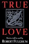 True Love: Stories