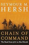 Chain of Command: the Road from 9/11 to Abu Ghraib