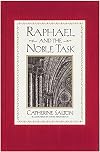 Raphael and the Noble Task