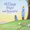 All Things Bright and Beautiful