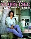 Rachel Ashwell's Shabby Chic Treasure Hunting and Decorating Guide