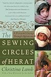 The Sewing Circles of Herat: A Personal Voyage Through Afghanistan
