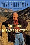 Seldom Disappointed
