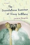 The Scandalous Summer of Sissy LeBlanc: A Novel