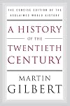 A History of the Twentieth Century: The Concise Edition of the Acclaimed World History