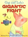Gigi and Lulu's Gigantic Fight