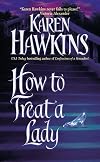 How to Treat a Lady