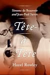 Tete-a-Tete: Simone de Beauvoir and Jean-Paul Sartre