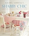 Shabby Chic: Sumptuous Settings and Other Lovely Things