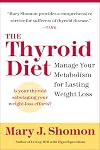The Thyroid Diet: Manage Your Metabolism for Lasting Weight Loss