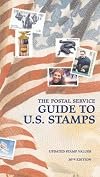 The Postal Service Guide to US Stamps 30th ed (Postal Service Guide to Us Stamps)